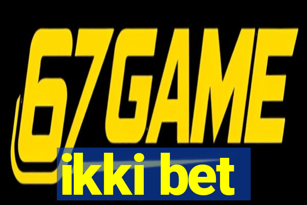 ikki bet